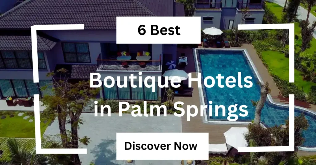 Boutique Hotels in Palm Springs